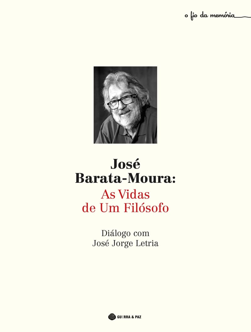 José Barata-Moura: As Vidas de Um Filósofo